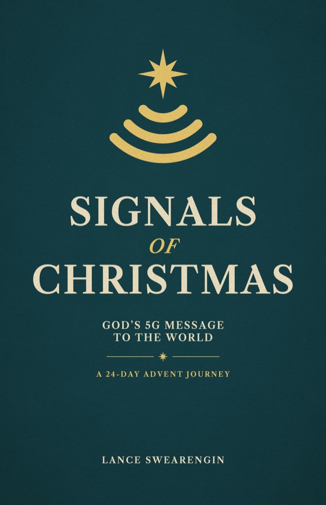 Cover of Signals of Christmas: God's 5G Message to the World, A 24-Day Advent Journey, by Lance Swearengin. A gold star over signal waves on deep teal.